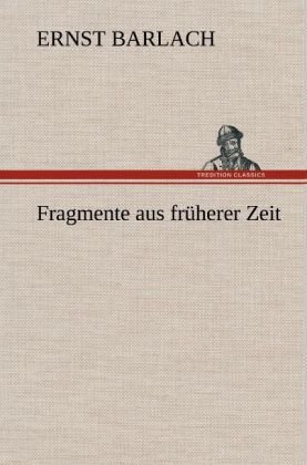 Fragmente aus früherer Zeit