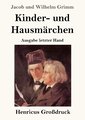 Kinder- und Hausmärchen (Großdruck)