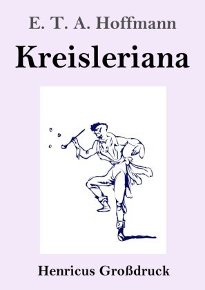 Kreisleriana (Großdruck)