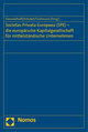 Societas Privata Europaea (SPE) - die europäische Kapitalgesellschaft für mittelständische Unternehmen