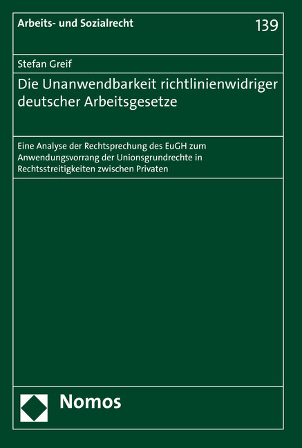 Die Unanwendbarkeit richtlinienwidriger deutscher Arbeitsgesetze