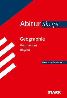 STARK AbiturSkript - Geographie - Bayern