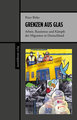 Grenzen aus Glas