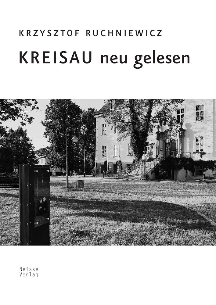 Kreisau neu gelesen