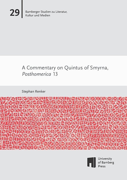 A Commentary on Quintus of Smyrna, Posthomerica 13