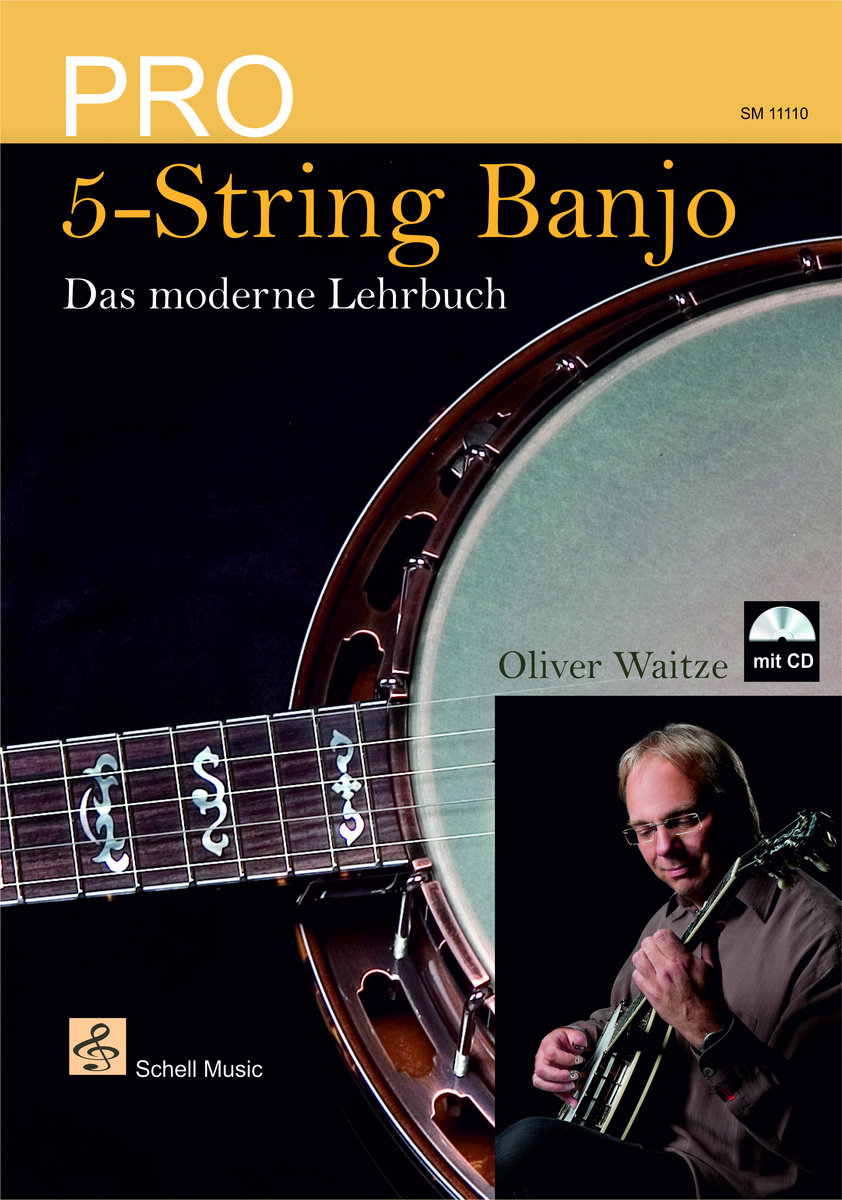 Pro 5-String Banjo - Das moderne Lehrbuch (mit CD) Schule für Bluegrass Banjo