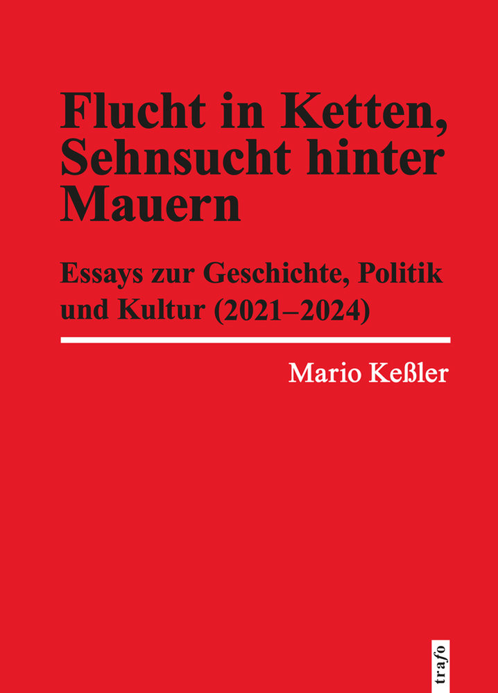 Flucht in Ketten, Sehnsucht hinter Mauern