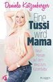 Eine Tussi wird Mama