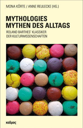 Mythologies - Mythen des Alltags