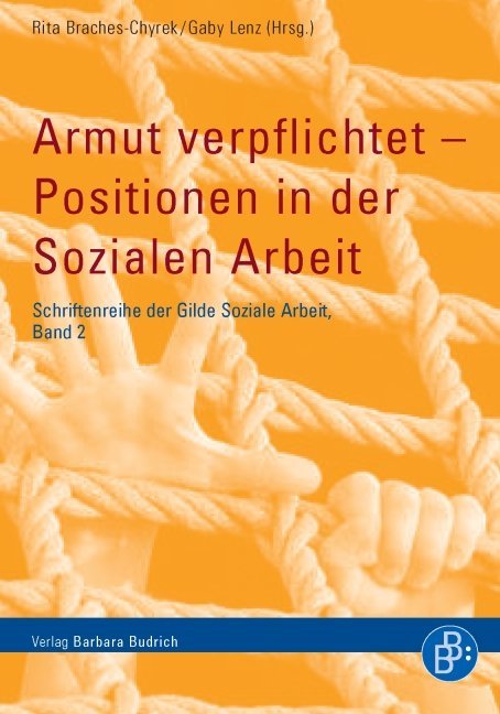 Armut verpflichtet - Positionen in der Sozialen Arbeit