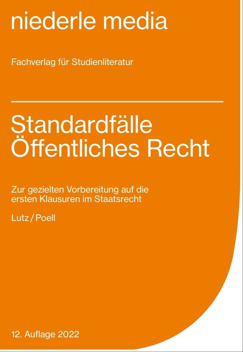 Standardfälle Öffentliches Recht für Anfänger 2022