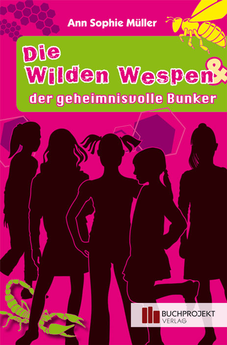 Die wilden Wespen & der geheimnisvolle Bunker