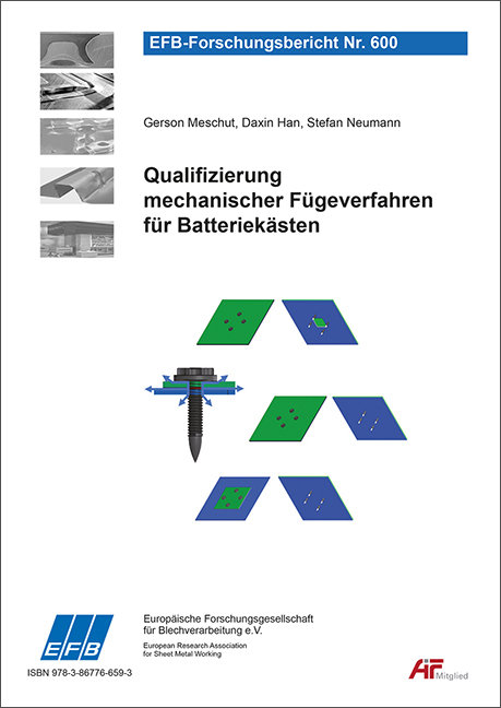 Qualifizierung mechanischer Fügeverfahren für Batteriekästen