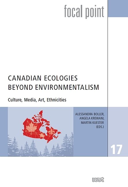 Canadian Ecologies Beyond Environmentalism