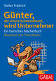 Günter, der innere Schweinehund, wird Unternehmer