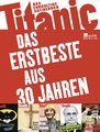 Titanic: Das Erstbeste aus 30 Jahren