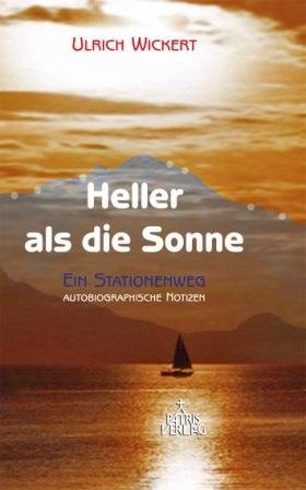 Heller als die Sonne