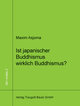 Ist japanischer Buddhismus wirklich Buddhismus?