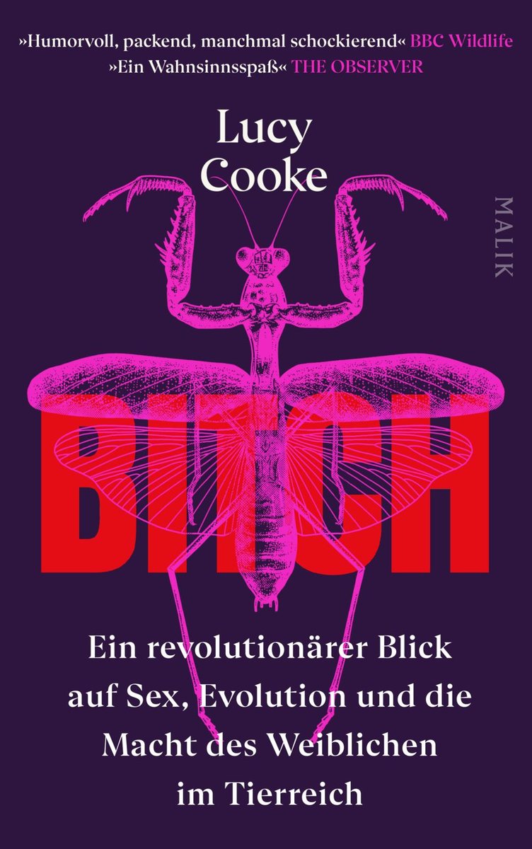 Bitch - Ein revolutionärer Blick auf Sex, Evolution und die Macht des Weiblichen im Tierreich