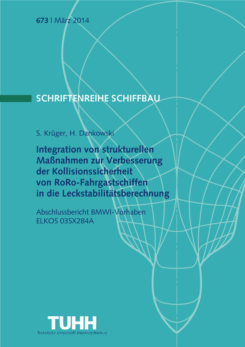 Integration von strukturellen Maßnahmen zur Verbesserung der Kollisionssicherheit von RoRo-Fahrgastschiffen in die Leckstabilitätsberechnung