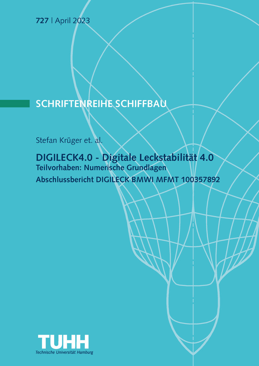 Digitale Leckstabilität 4.0 Teilvorhaben: Numerische Grundlagen