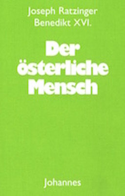 Der österliche Mensch