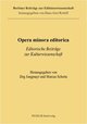 Opera minora editorica