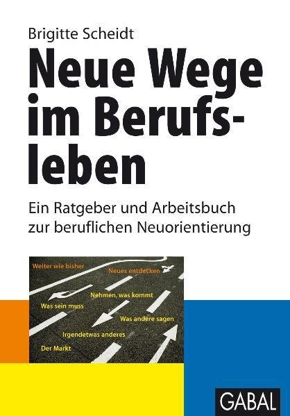 Neue Wege im Berufsleben