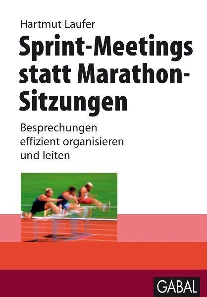 Sprint-Meetings statt Marathon-Sitzungen