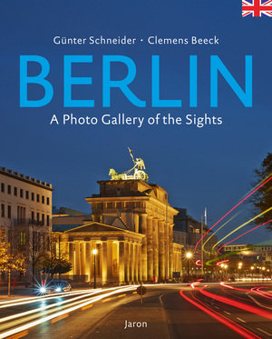 Berlin â A Photo Gallery of the Sights