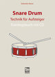 Snare Drum - Technik für Aufsteiger (+CD)