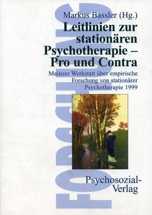 Leitlinien zur stationären Psychotherapie - Pro und Contra