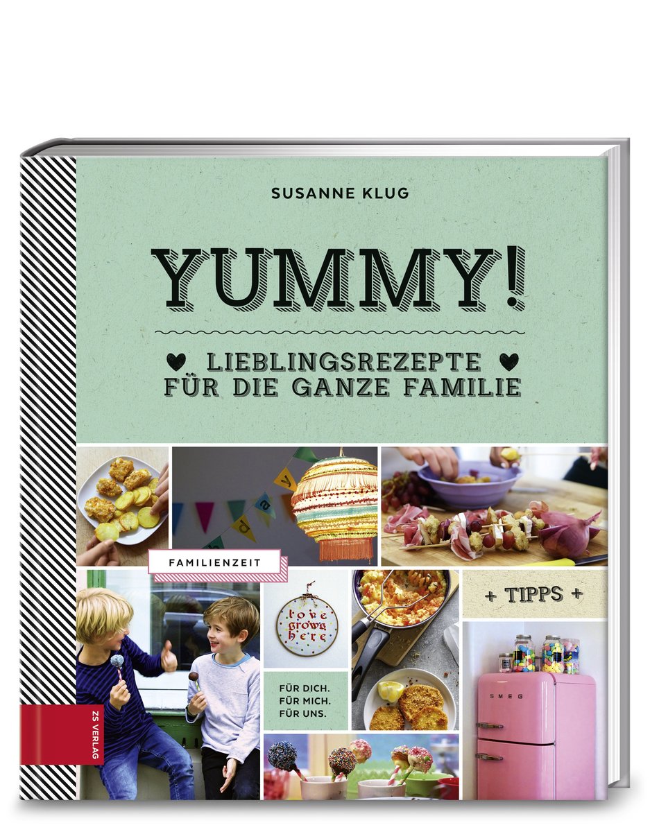 Yummy! Lieblingsrezepte für die ganze Familie