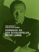 Das Gesicht hinter der Maske - Hommage an den Schauspieler Peter Lorre