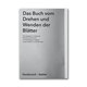 Das Buch vom Drehen und Wenden der Blätter