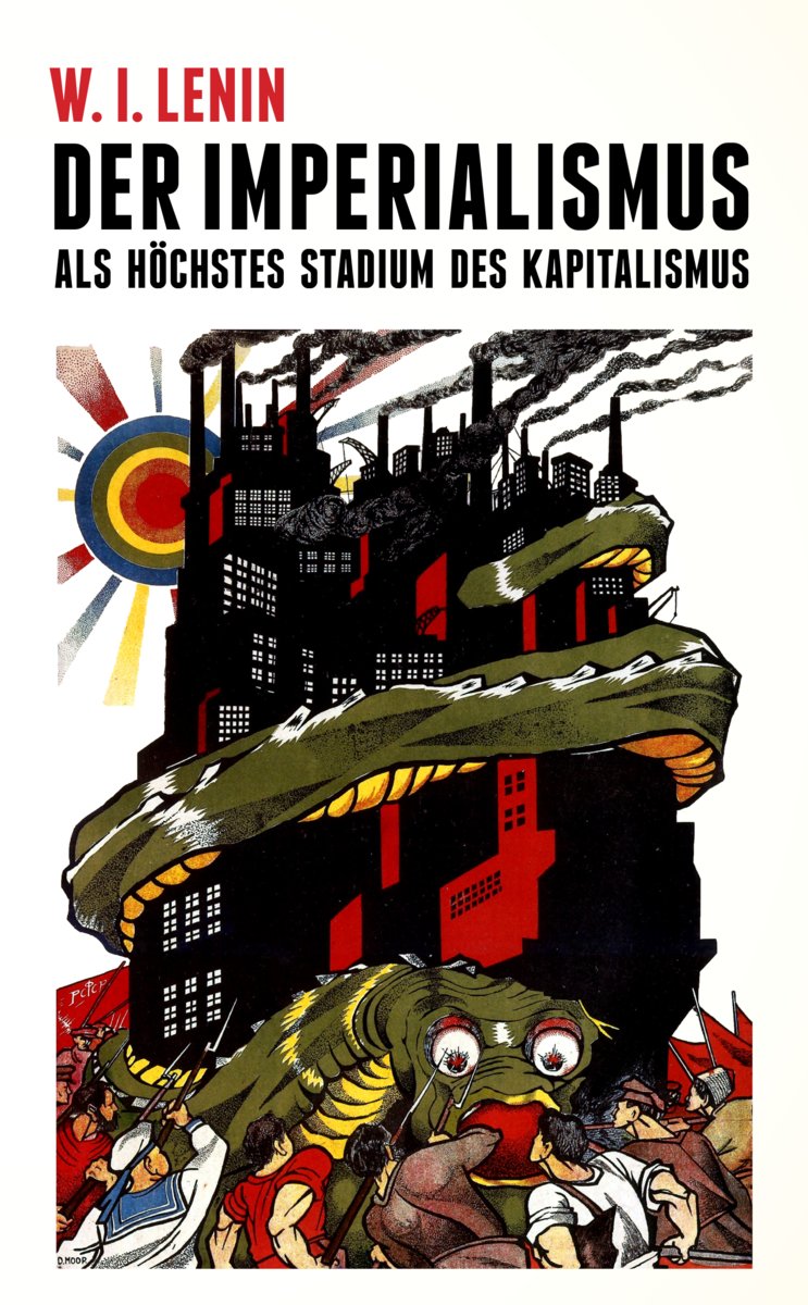 Der Imperialismus als höchstes Stadium des Kapitalismus