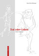 Tod oder Leben