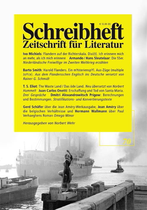 SCHREIBHEFT 70: Flandern auf der Richterskala / Die SS'er / Erschaffung und Tod von Santa María