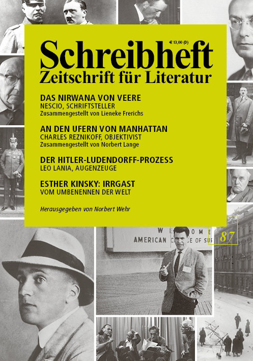 SCHREIBHEFT 87: Charles Reznikoff: An den Ufern von Manhattan / Nescio: Das Nirwana von Veere / Leo Lania: Der Hitler-Ludendorff-Prozess