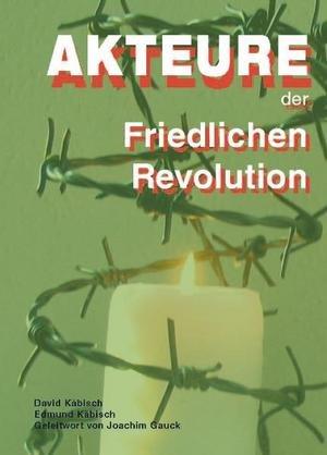 Akteure der Friedlichen Revolution