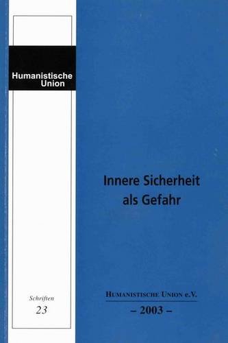 Innere Sicherheit als Gefahr