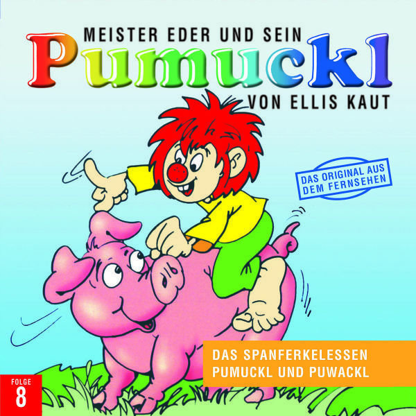 08:Das Spanferkelessen/Pumuckl Und Puwackl Pumuckl