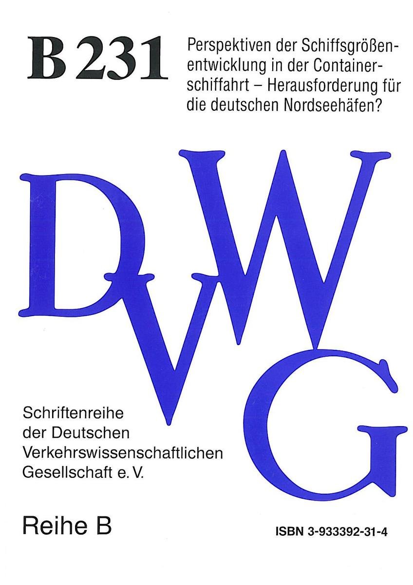 Perspektiven der Schiffsgrößenentwicklung in der Containerschiffahrt - Herausforderung für die deutschen Nordseehäfen?