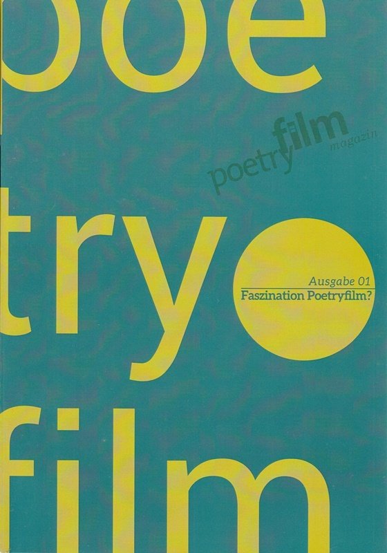 Poetryfilm Magazin / Ausgabe 01 - Faszination Poetryfilm?