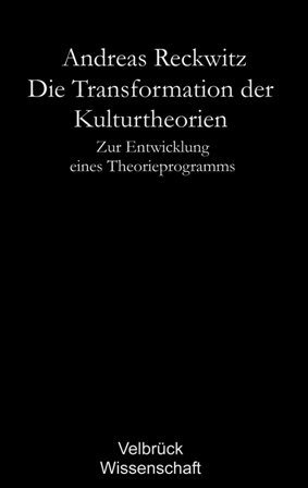 Die Transformation der Kulturtheorien - Studienausgabe -