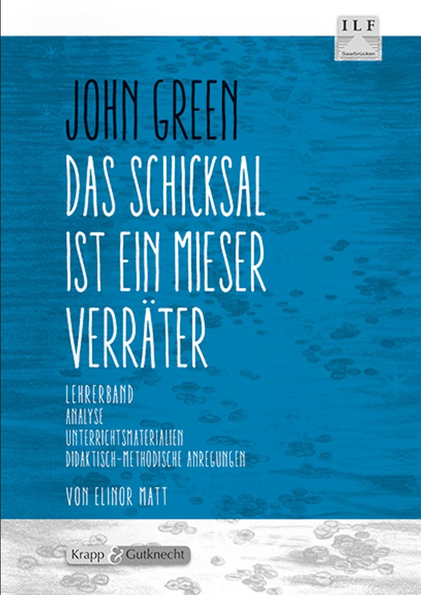 Das Schicksal ist ein mieser Verräter - John Green - Lehrerheft