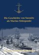 Die Geschichte von Sassnitz als Marine-Stützpunkt