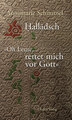 Halladsch - Oh Leute, rettet mich vor Gott