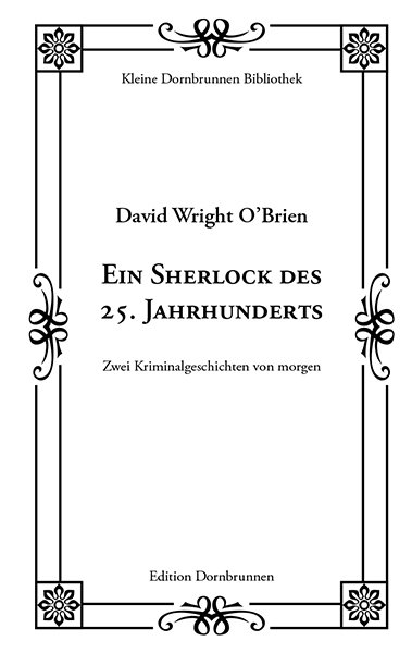 Ein Sherlock des 25. Jahrhunderts