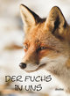 Der Fuchs in uns